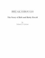 Breakththrough - The Story of Bob and Betty Ekvall